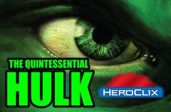 Quintessential Hulk HeroClix Dial