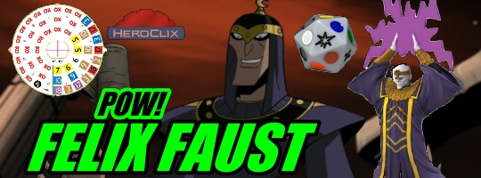 Pow! Felix Faust HeroClix Strategy