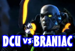 DCU vs Braniac