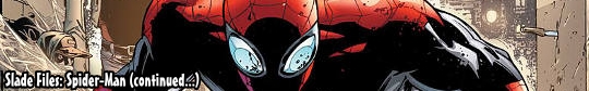 Slade Files: Spider-Man