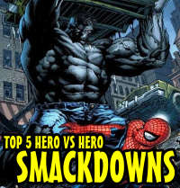 Top 5 Hero vs Hero Smackdowns