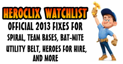 HeroClix watchlist Fixes 2013